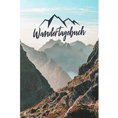 Abbildung von Wandertagebuch: Mein Tourenbuch zum Wandern und Trekking Für Berge Gebirge Das Tagebuch Gipfellogbuch Selberschreiben Wanderer, ... A5 Notizbuch 50 Wanderungen