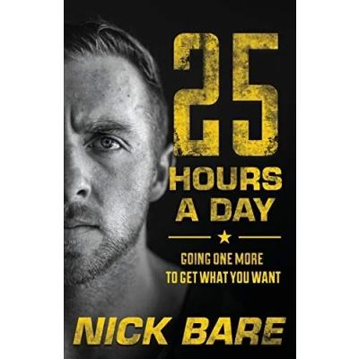 Abbildung von 25 Hours a Day: Going One More to Get What You Want