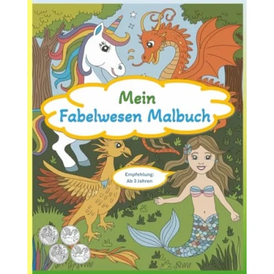 Abbildung von Malbuch Fabelwesen: 55 fantastische Fabelwesen zum Ausmalen für Kinder ab 3 Jahren / Jeweils zwei Motive Doppelter Malspaß Mit einfachen Bildbeschreibungen