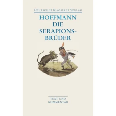 Abbildung von Die Serapionsbrüder: Text und Kommentar (DKV Taschenbuch)
