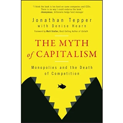 Abbildung von the Myth of Capitalism: Monopolies and Death Competition