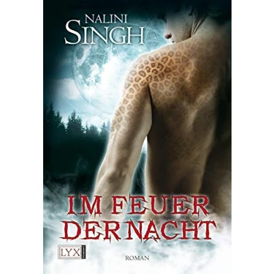 Abbildung von Im Feuer der Nacht: Roman. Deutsche Erstausgabe (Psy Changeling, Band 4)