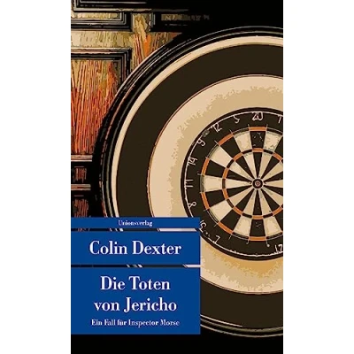 Abbildung von Die Toten von Jericho: Ein Fall für Inspector Morse 5: Kriminalroman. 5 (Unionsverlag Taschenbücher)