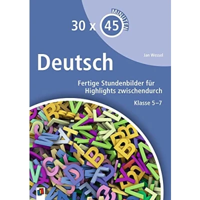 Abbildung von Deutsch: Fertige Stundenbilder für Highlights zwischendurch Klasse 5 7 (30 x 45 Minuten)