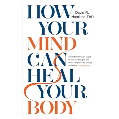 Abbildung von How Your Mind Can Heal Body: 10th Anniversary Edition
