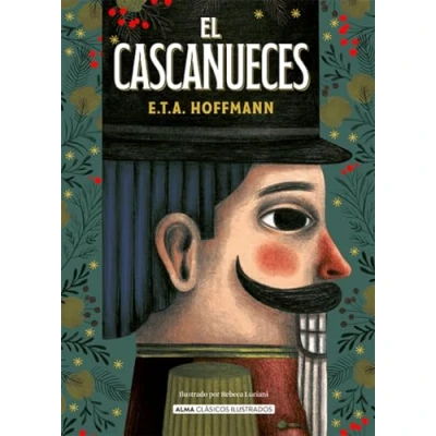 Abbildung von El cascanueces: Y Rey De Los Ratones (Clásicos ilustrados)