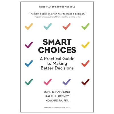 Abbildung von Smart Choices: A Practical Guide to Making Better Decisions