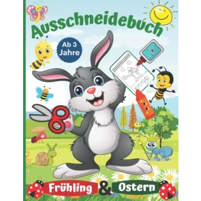 Abbildung von Ausschneidebuch Ostern &amp; Frühling ab 3 Jahre: Basteln,schneiden, kleben, malen für Kinder 3, 4, 5, 6 Jahren Mädchen und Jungen Malbuch, Bastelbuch spielen lernen