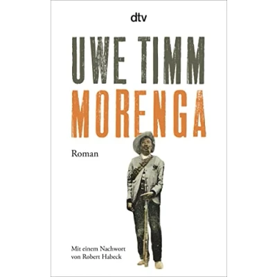 Abbildung von Morenga: Roman Mit einem Nachwort von Robert Habeck