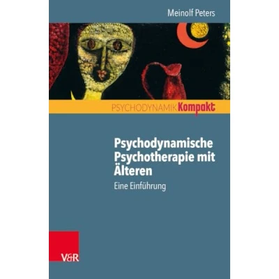 Abbildung von Psychodynamische Psychotherapie mit Älteren: Eine Einführung (Psychodynamik kompakt)