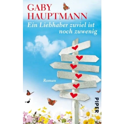 Abbildung von Ein Liebhaber zu viel ist noch wenig: Roman