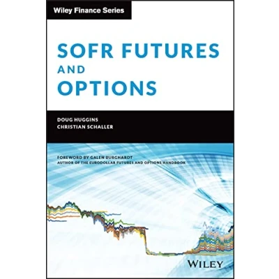 Abbildung von SOFR Futures and Options: A Practitioner&#039;s Guide (Wiley Finance)