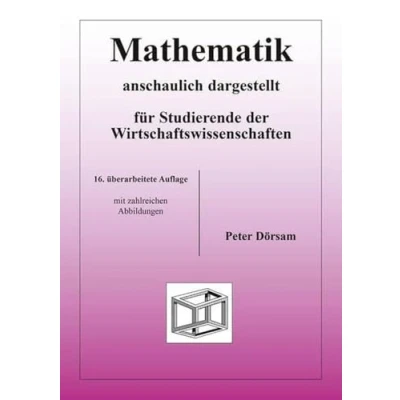 Abbildung von Mathematik anschaulich dargestellt für Studierende der Wirtschaftswissenschaften