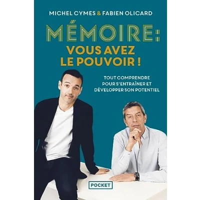 Abbildung von Mémoire : vous avez le pouvoir !: Tout comprendre pour mieux s&#039;entraîner et la développer
