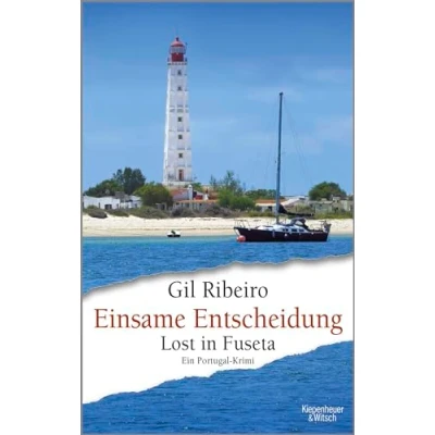 Abbildung von Einsame Entscheidung: Lost in Fuseta. Ein Portugal Krimi