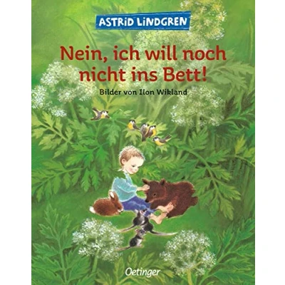 Abbildung von Nein, ich will noch nicht ins Bett!: Beruhigender Bilderbuch Klassiker ab 4 Jahren über das Schlafengehen