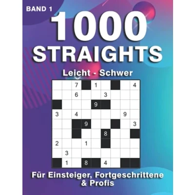 Abbildung von Straights Rätsel: Rätselheft mit 1000 Str8ts in leicht, mittel &amp; schwer Stradoku für Anfänger, Fortgeschrittene Profis (1000 Rätsel)