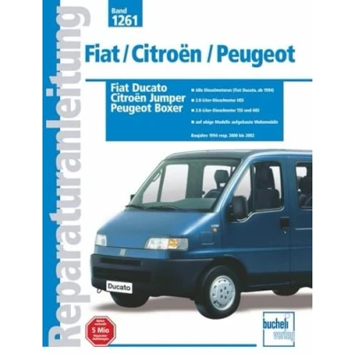 Abbildung von Fiat Ducato / Citroën Jumper Peugeot Boxer: Baujahre 1994 resp. 2000 bis 2002 (Reparaturanleitungen)