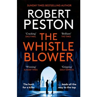 Abbildung von The Whistleblower: Explosive Thriller from Britain&#039;s Top Political Journalist