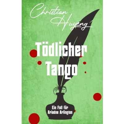 Abbildung von Tödlicher Tango (Ein Fall für Ariadne Arlington, Band 2)