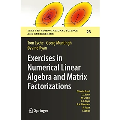 Abbildung von Exercises in Numerical Linear Algebra and Matrix Factorizations (Texts Computational Science Engineering, Band 23)