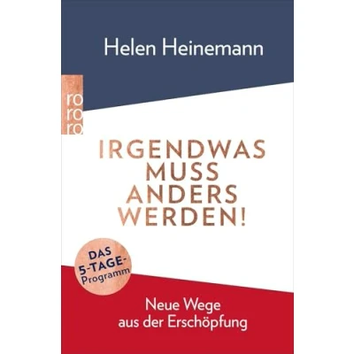 Abbildung von Irgendwas muss anders werden!: Neue Wege aus der Erschöpfung