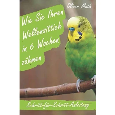 Abbildung von Wie Sie Ihren Wellensittich in 6 Wochen zähmen: Eine Schritt für Anleitung