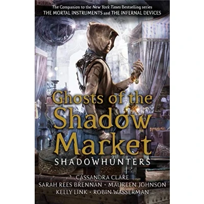 Abbildung von Ghosts of the Shadow Market (Shadowhunter Academy)