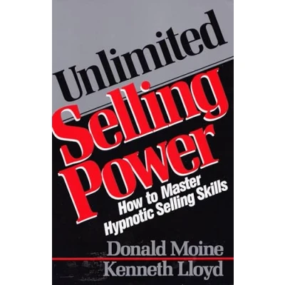 Abbildung von Unlimited Selling Power: How to Master Hypnotic Skills