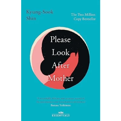 Abbildung von Please Look After Mother: The million copy Korean bestseller (W&amp;N Essentials)