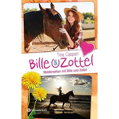 Abbildung von Bille und Zottel Wiedersehen mit &amp; Zottel: Ein Pony Herz. ganz besonderer Sommer. Rückkehr nach Wedenbruck.