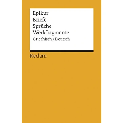 Abbildung von Briefe, Sprüche, Werkfragmente. Griech. /Dt: Epikur Originalversion mit deutscher Übersetzung 9984 (Reclams Universal Bibliothek)