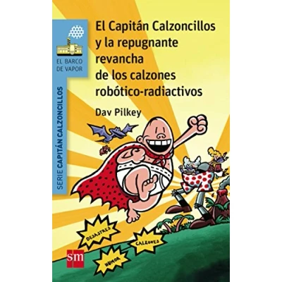 Abbildung von El Capitán Calzoncillos y la repugnante revancha de los calzones robótico radiactivos (El Barco Vapor Azul)