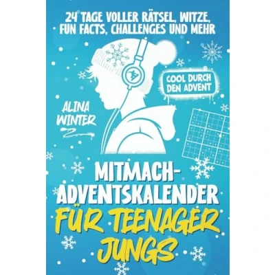 Abbildung von Mitmach Adventskalender für Teenager Jungs. Cool durch den Advent. 24 Tage voller Rätsel, Witze, Fun Facts, Challenges und mehr.