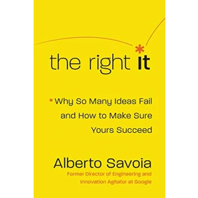 Abbildung von The Right It: Why So Many Ideas Fail and How to Make Sure Yours Succeed