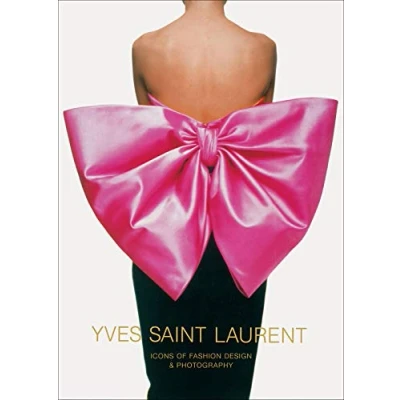 Abbildung von Yves Saint Laurent: Icons of Fashion Design &amp; Photography