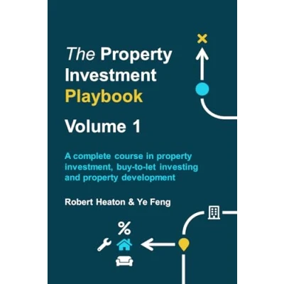 Abbildung von The property Investment Playbook Volume 1: A complete course in investment, buy to let investing and development