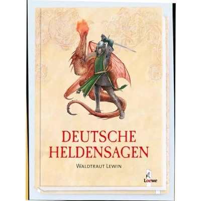 Abbildung von Deutsche Heldensagen: Sammlung klassischer Sagen und Legenden für Kinder ab 12 Jahre