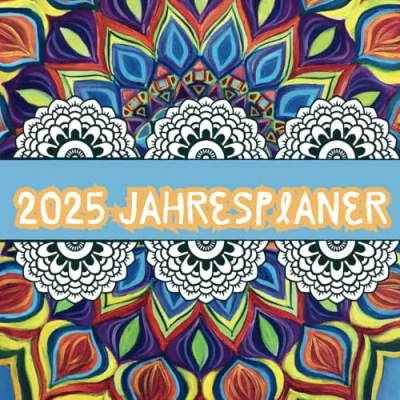Abbildung von 2025 Jahresplaner: Zum Ausmalen Mit Mandala Muster für Kinder und Erwachsene Sorgt Entspannung Ruhe