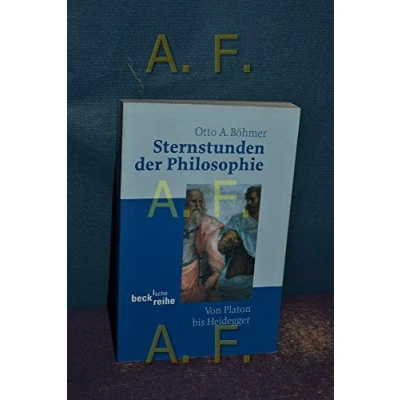 Abbildung von Sternstunden der Philosophie: Von Platon bis Heidegger (Beck&#039;sche Reihe)