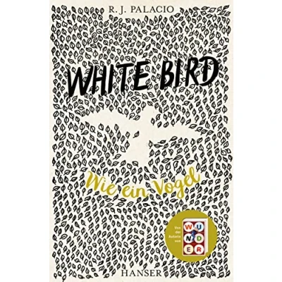 Abbildung von White Bird Wie ein Vogel: Ab 11. April 2024 im Kino! von der Erfolgsautorin Wunder