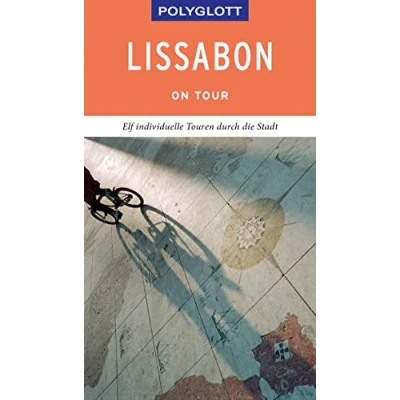 Abbildung von POLYGLOTT on tour Reiseführer Lissabon: Elf individuelle Touren durch die Stadt