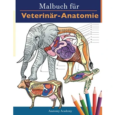 Abbildung von Malbuch für Veterinär Anatomie: Tierphysiologie Selbstquiz Arbeitsbuch zum Lernen und Entspannen Perfektes Geschenk Tiermedizin Studenten sogar Erwachsene