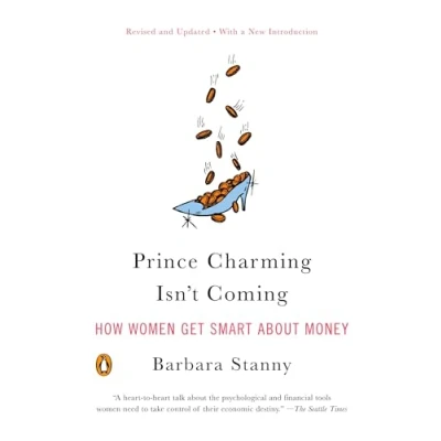 Abbildung von Prince Charming Isn&#039;t Coming: How Women Get Smart About Money