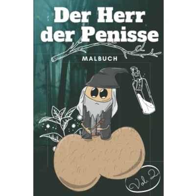 Abbildung von DER HERR PENISSE Malbuch VOL.2: Penis für Erwachsene lustig Perverse Spassgeschenke Männer Malen Unnötige Geschenke Entspannung und Anti Stress