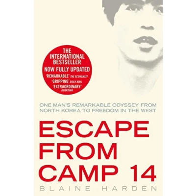 Abbildung von Escape from Camp 14: One Man&#039;s Remarkable Odyssey North Korea to Freedom in the West