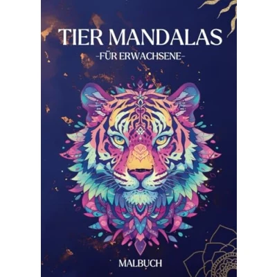 Abbildung von Tier Mandalas für Erwachsene: Das große Mandala Malbuch mit 100 einzigartigen Motiven Erwachsene