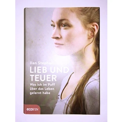 Abbildung von Lieb und teuer: Was ich im Puff über das Leben gelernt habe