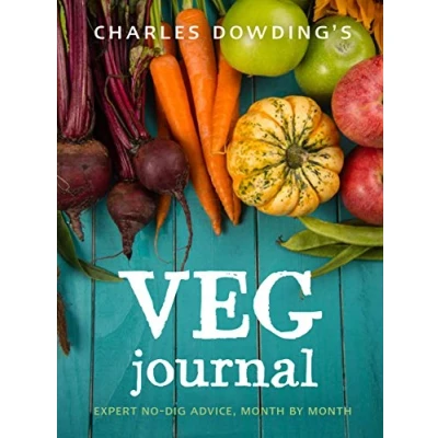 Abbildung von Charles Dowding&#039;s Veg Journal: Expert no dig advice, month by