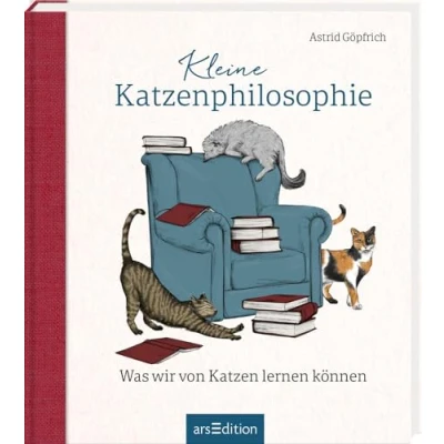 Abbildung von Kleine Katzenphilosophie: Was wir von Katzen lernen können Inspirierendes Geschenk für Katzenfans